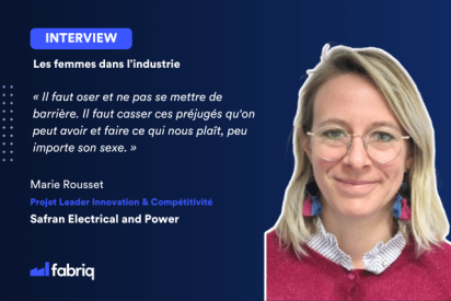 Femmes dans l'industrie : Marie Rousset, Project Leader Innovation et Compétitivité chez Safran Electrical and Power